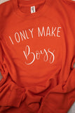 I Only Make Boys/ Girls