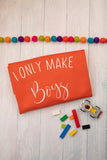 I Only Make Boys/ Girls